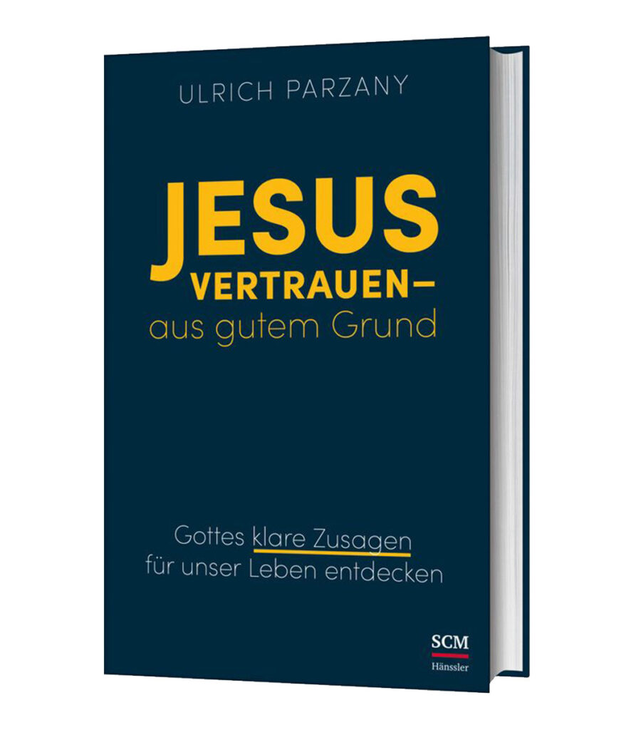 Jesus vertrauen - aus gutem Grund - Christliche Bücherstube Buch - Jesus vertrauen - aus gutem Grund