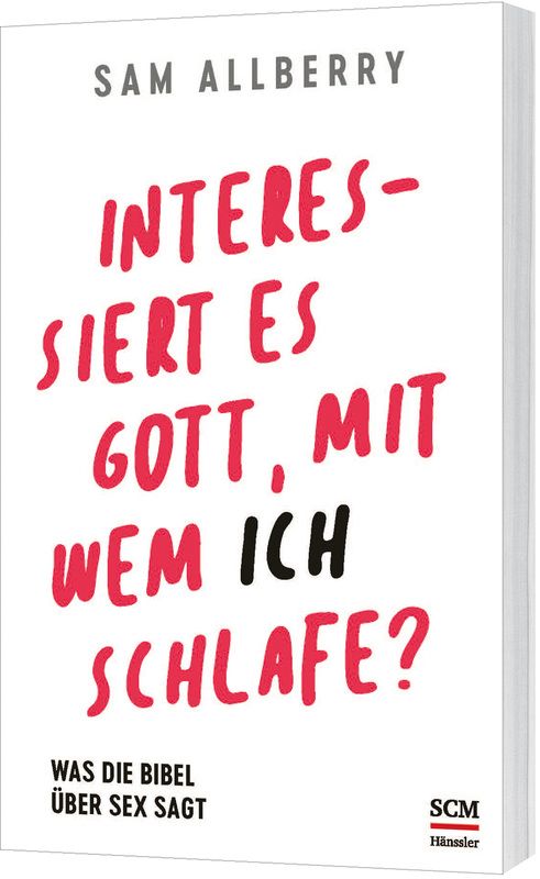 Interessiert es Gott mit wem ich schlafe? - Christliche Bücherstube Cover - Interessiert es Gott mit wem ich schlafe?