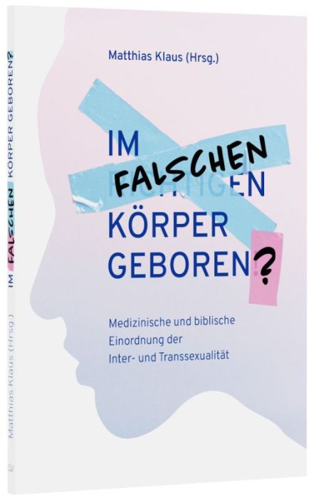 Empfehlungen - Christliche Bücherstube Cover - Im falschen Körper geboren?