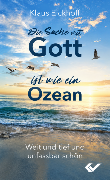 Empfehlungen - Christliche Bücherstube Die Sache mit Gott ist wie ein Ozean